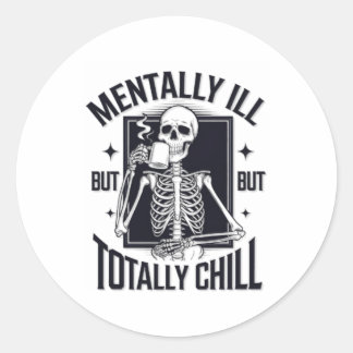 Adesivo Mentalmente Doente, Mas Totalmente Inchada