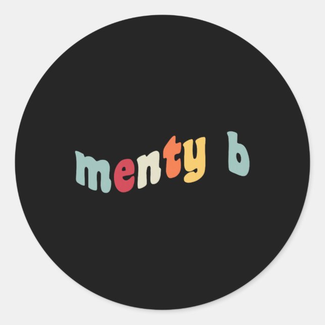 Adesivo Menty B Colapso Mental Estresse Adolescente Tween  (Frente)