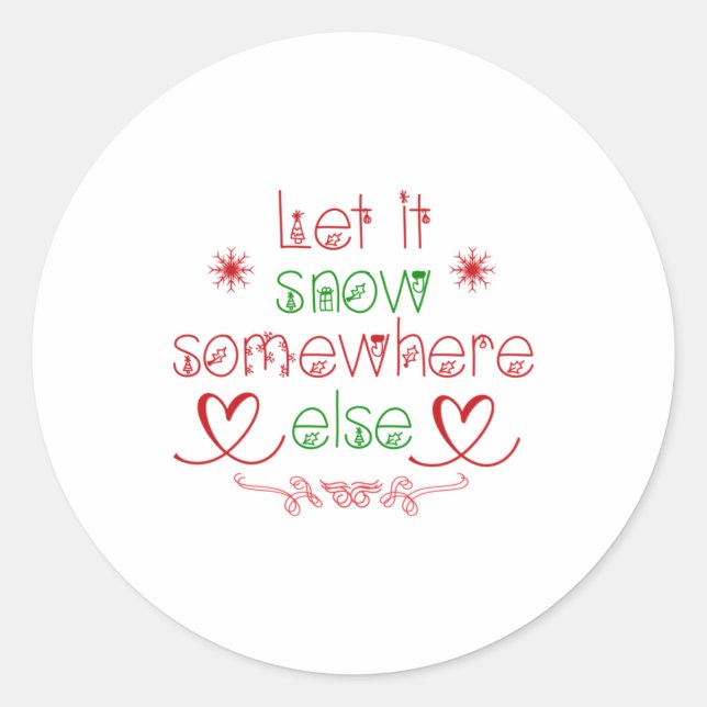 Adesivo Merry Christmas Let It Snow Somewhere Else (Frente)