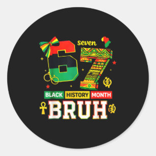 Adesivo Mês da História Negra Bruh Engraçado Coquette 6 7