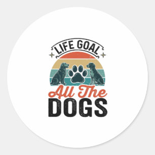 Adesivo Meta da Vida Todos os Cães Design de Amante de Cãe