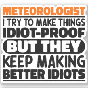 Adesivo Meteorologista Eu Tento Fazer Coisas Engraçadas