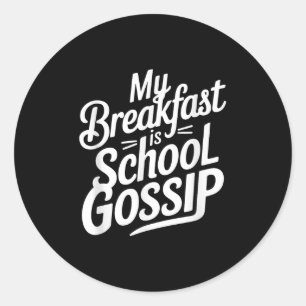 Adesivo Meu Café Da Manhã É Gossiê Da Escola