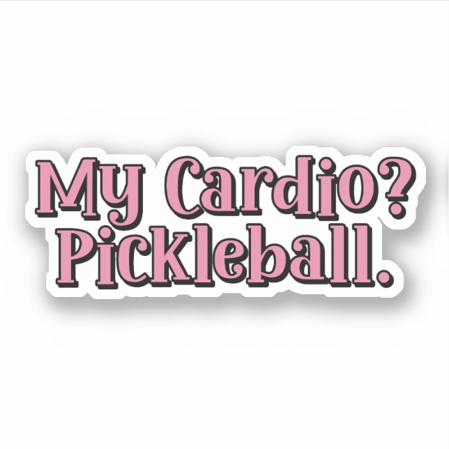 Adesivo Meu Cardio? Pickleball. Tipografia Engraçada (Frente)