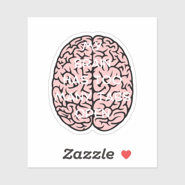 Adesivo Meu cérebro tem muitas abas, abas cerebrais, ciênc (Folha)