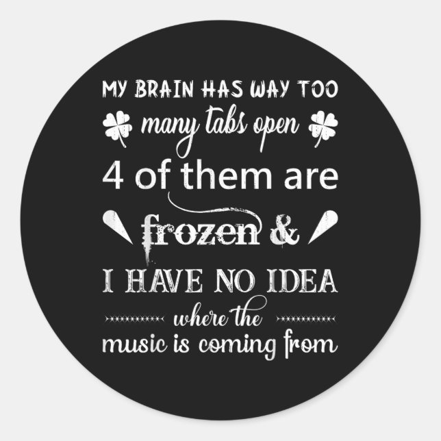 Adesivo Meu Cérebro Tem Muitas Guias... A Música É Co (Frente)