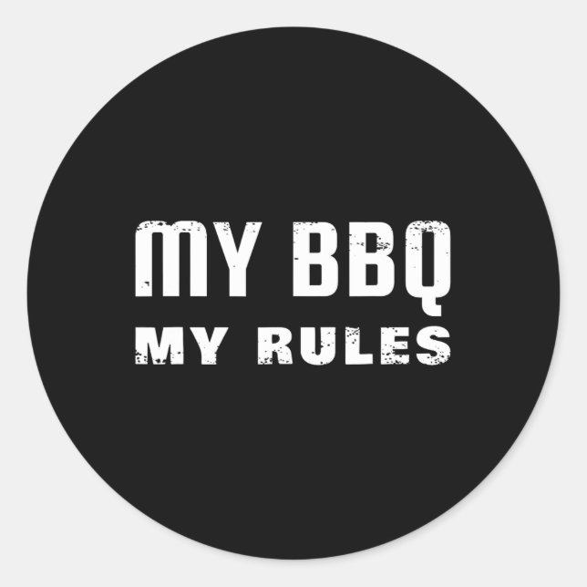 Adesivo Meu Churrasco Minhas Regras (Frente)