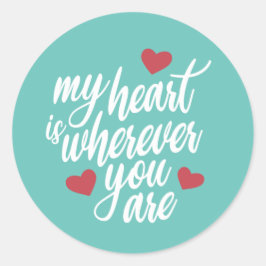 Adesivo Meu coração está onde você está Namorados | Vinhet