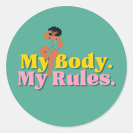 Adesivo "Meu corpo. As minhas regras." Uma feminista