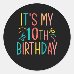 Adesivo Meu décimo aniversário Presente Com 10 Anos