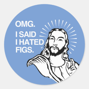 Adesivo Meu Deus, eu disse que odiava Figos