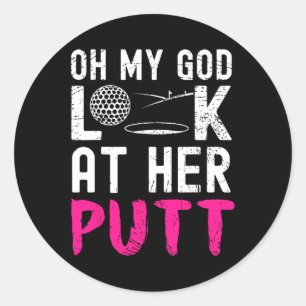 Adesivo Meu Deus Olhe Para Ela Putt Golfinho Engraçado Ama