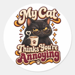 Adesivo Meu Gato Acha Você Irritante Gato Engraçado Sarcás
