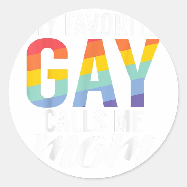 Adesivo Meu Gay favorito me chama de Mãe Gay (Frente)