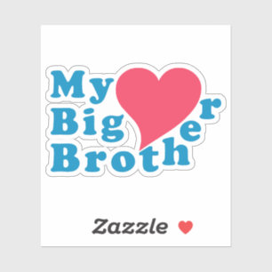Adesivo Meu Grande Irmão Amor