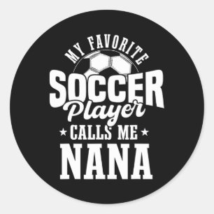 Adesivo Meu jogador de futebol favorito me chama de Nana F