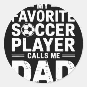 Adesivo Meu jogador de futebol favorito me chama de pai 