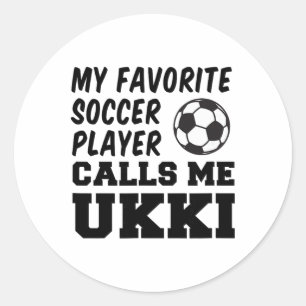 Adesivo Meu jogador de futebol favorito me chama de Ukki F