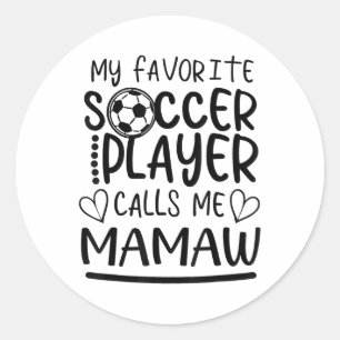 Adesivo Meu Jogador De Futebol Favorito Me Chama Mamaw