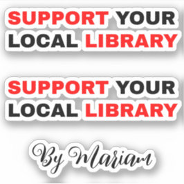 Adesivo (Meu Nome) Apoie Sua Biblioteca Local