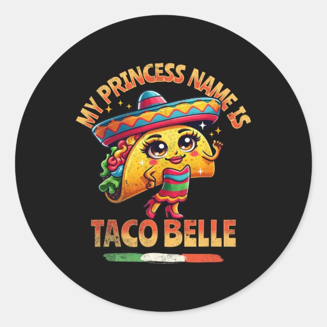 Adesivo Meu Nome De Princesa É Taco Belle - Comida Engraça (Frente)