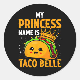 Adesivo Meu Nome Princesa É Taco Belle - Engraçado Pun Cin