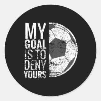 Adesivo Meu Objetivo É Negar Seu Futebol Goalie Por