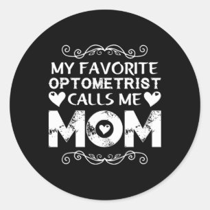 Adesivo Meu Optometrista Favorito Me Chama Mãe Dia de as m