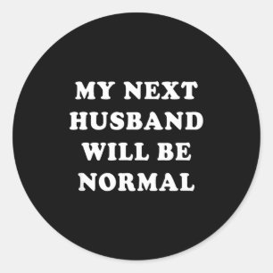 Adesivo Meu próximo marido será normal