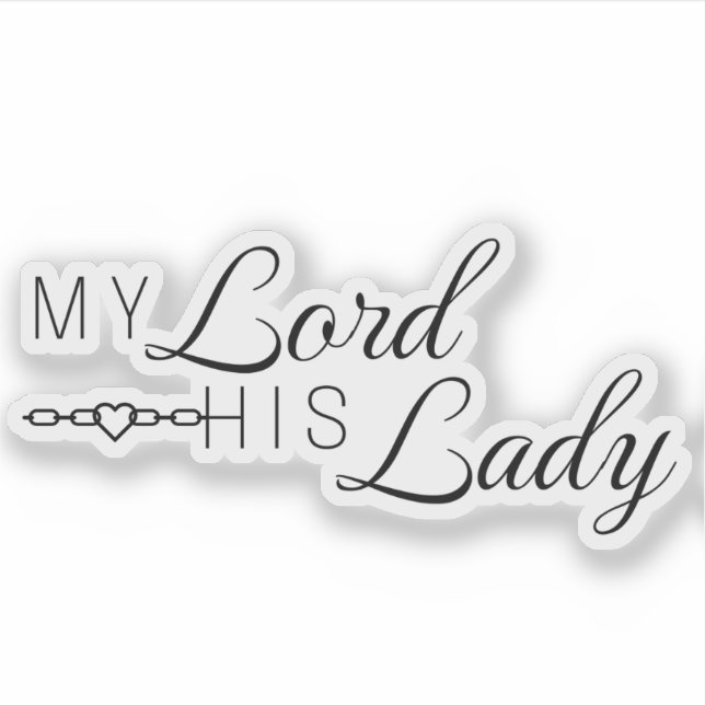 Adesivo Meu Senhor Sua Senhora - Série "Os Lordes" (Frente)