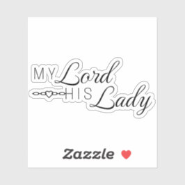 Adesivo Meu Senhor Sua Senhora - Série "Os Lordes"