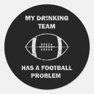 Adesivo Meu Time de Bebidas Tem um Problema de Futebol Cam
