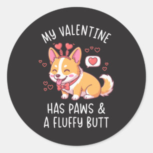 Adesivo Meu Valentim Tem Patas e um Bumbum Fofo Corgi Fofo