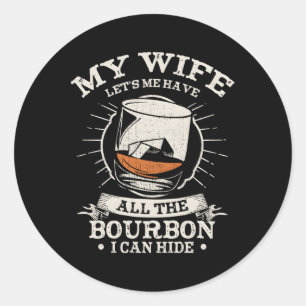 Adesivo Meu Vamos Tem O Bourbon Que Posso Esconder Whiskey