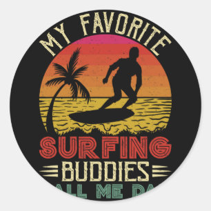 Adesivo Meus Amigos De Surfe Favoritos Me Chamam De Pai Vi