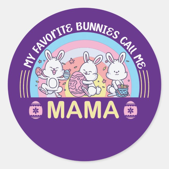 Adesivo Meus Bunnies Favoritos Me Chamam De Mãe (Frente)