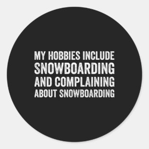 Adesivo Meus Hobbies Incluem Snowboard Funny Snowboarder