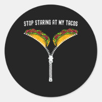 Mexicano Engraçado Pare De Olhar Para Meus Tacos F