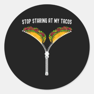 Adesivo Mexicano Engraçado Pare De Olhar Para Meus Tacos F