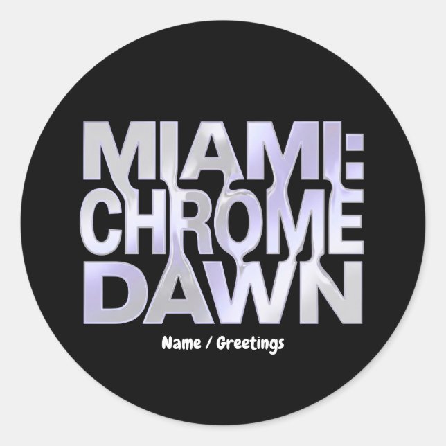 Adesivo Miami Chrome Dawn Liquid Metal Y3K Aesthetic Art (Frente)