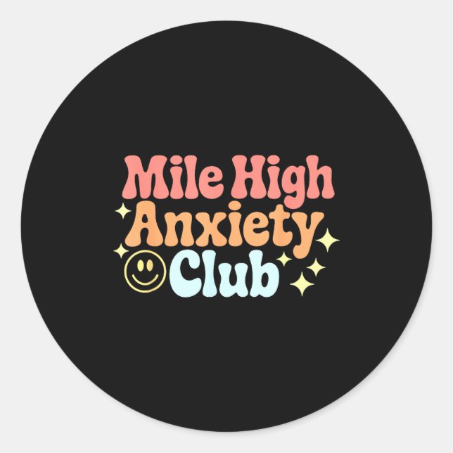 Adesivo Mile High Anxiety Club Funny Design  (Frente)