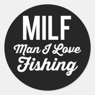 Adesivo MILF Man I Adora Pescar Pescadores Engraçados