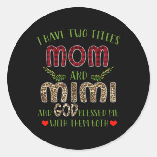 Adesivo Mimi Gift | Tenho Dois Títulos Mãe E Mimi