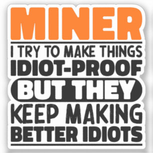 Adesivo Miner Tento Fazer Coisas Engraçadas Menos