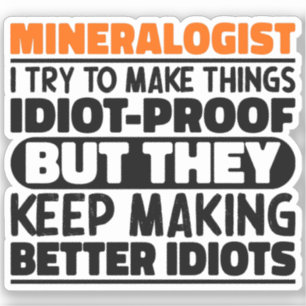 Adesivo Mineralogista Tento Fazer Coisas Engraçadas
