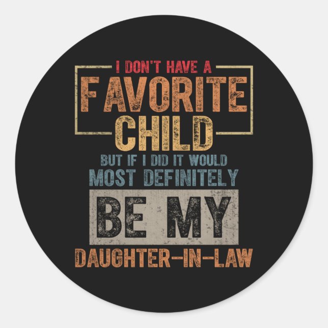 Adesivo Minha Criança Favorita, Com Certeza, Filha De Dire (Frente)