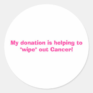 Adesivo Minha doação está ajudando a "limpar" o Cancer!