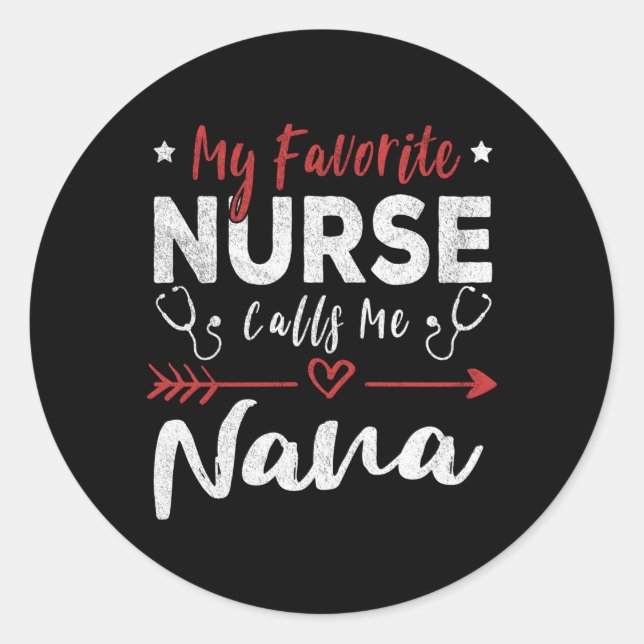 Adesivo Minha Enfermeira Favorita Me Chama De Nana Enferme (Frente)