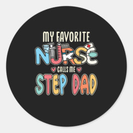 Adesivo Minha enfermeira favorita me chama de Pai passo