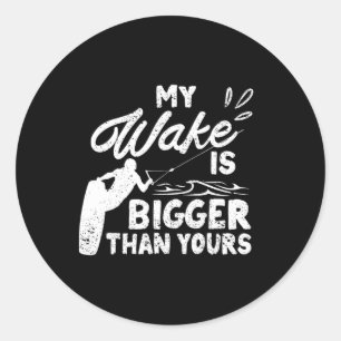 Adesivo Minha Esteira É Maior Que a Sua Funny Wake Surf Bo